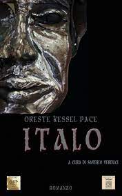 ITALO - romanzo di Oreste Kessel Pace