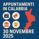 appuntamenti in calabria 30 nov 2025