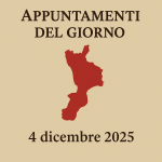 Copertina Appuntamenti del Giorno Calabria 4 dicembre 2025 con sagoma rossa della regione su sfondo beige
